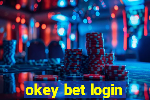 okey bet login